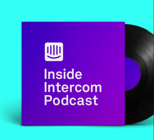 saas podcasts - inside intercom